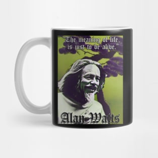 Be Alive! Alan Watts (G) Mug